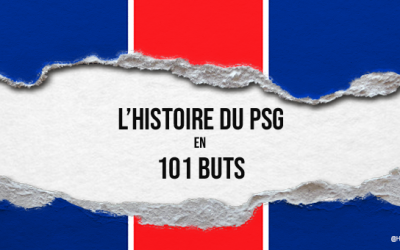 L&rsquo;histoire du PSG à travers 101 buts – Épisode 11